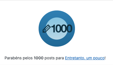 Tudo que escrevo registro no meu blog, hoje cheguei a marca de 1.000 posts!
Nem tudo é lindo e maravilhoso, mas me impressiono com a marca.
Obrigado a todos que me incentivam a continuar!