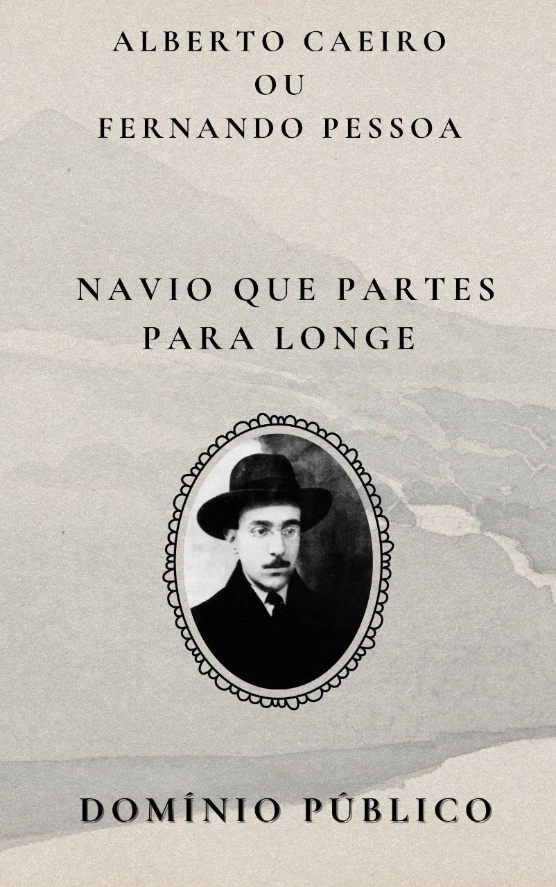 Navio que partes para longe
Autor: Alberto Caeiro
Lançamento: Início do século XX (parte da obra dos heterônimos de Fernando Pessoa, em domínio público)

Ao ver um navio partindo, Caeiro não pensa em destinos, saudades ou significados ocultos. Ele apenas observa — o movimento do navio, a separação da água, a linha do horizonte. Não projeta sentimentos, não imagina histórias. Para ele, o navio parte, simplesmente, porque parte. Essa neutralidade sensível é a força do poema: a beleza está no que se vê, não no que se interpreta. Com isso, Caeiro ensina, mais uma vez, que o mundo é perfeito quando aceito como é — sem metáforas, sem dor, sem além.

#domíniopúblico
#Clássicos