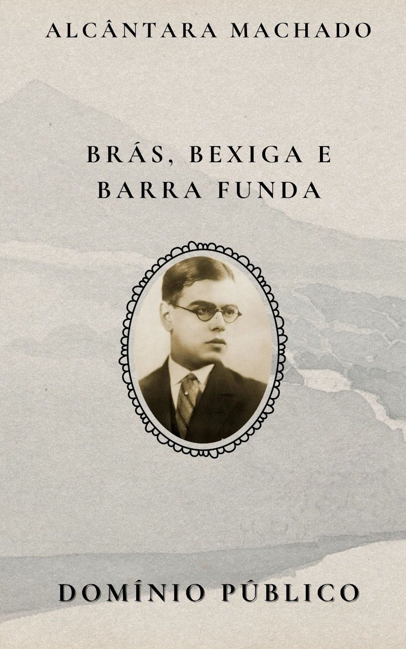 Brás, Bexiga e Barra Funda
Autor: Alcântara Machado
Lançamento: 1927

Neste retrato vibrante da São Paulo imigrante e popular, Alcântara Machado transforma bairros em personagens e personagens em vozes de uma cidade em transformação. Com linguagem ágil, oral e cheia de humor, o autor capta o cotidiano dos italianos, operários e pequenos comerciantes com lirismo e ironia. As histórias curtas, entrecortadas por gírias e sotaques, revelam uma cidade pulsante, em conflito entre o velho e o novo. Um marco do modernismo brasileiro — leve na forma, profundo no olhar.

#domíniopúblico
#Clássicos
