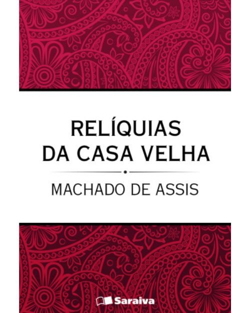 Relíquias de Casa Velha