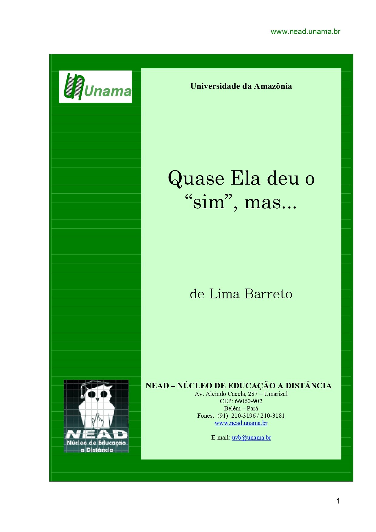 Quase ela deu o sim, mas...