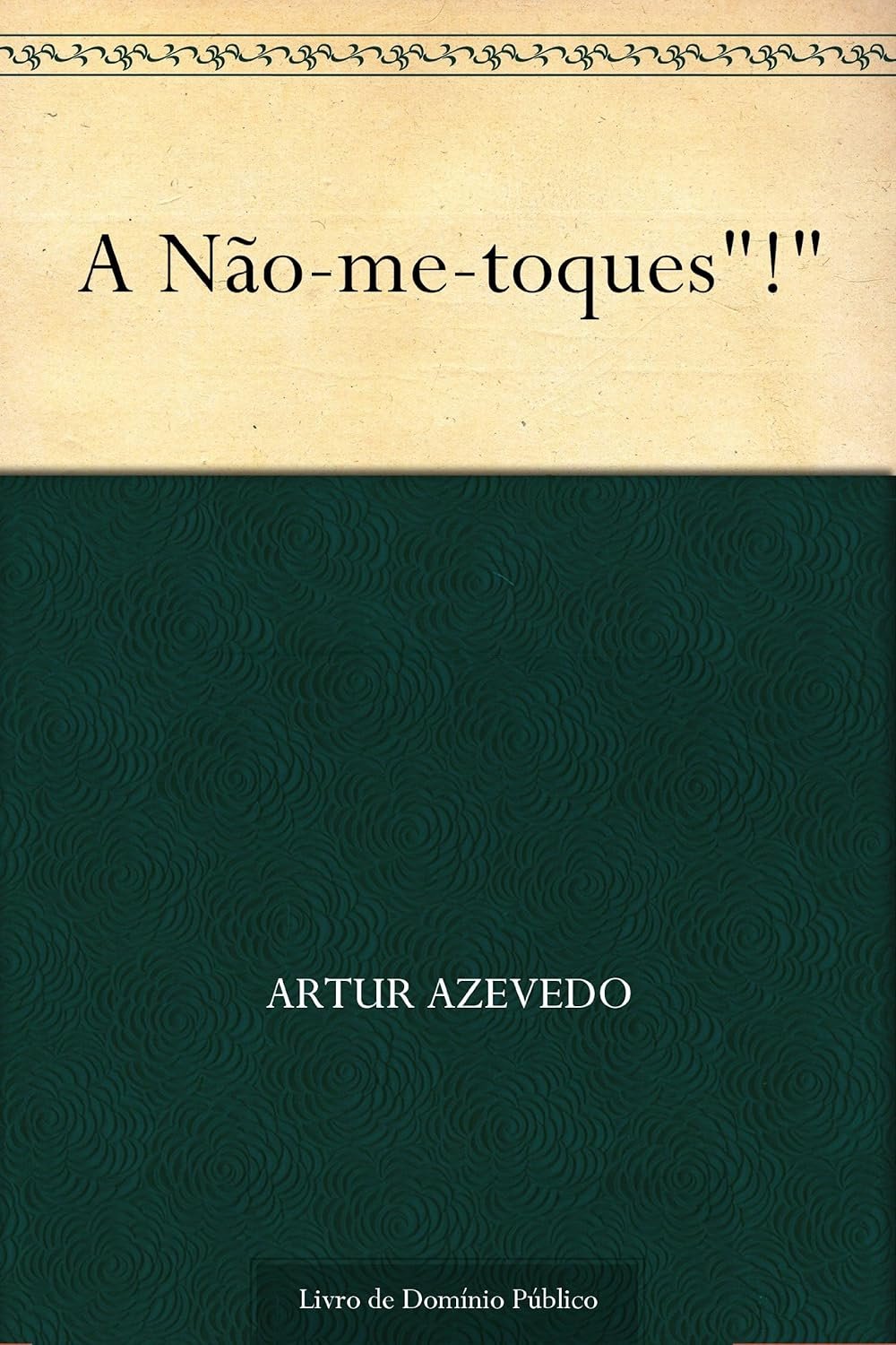 A "Não-me-toques"!