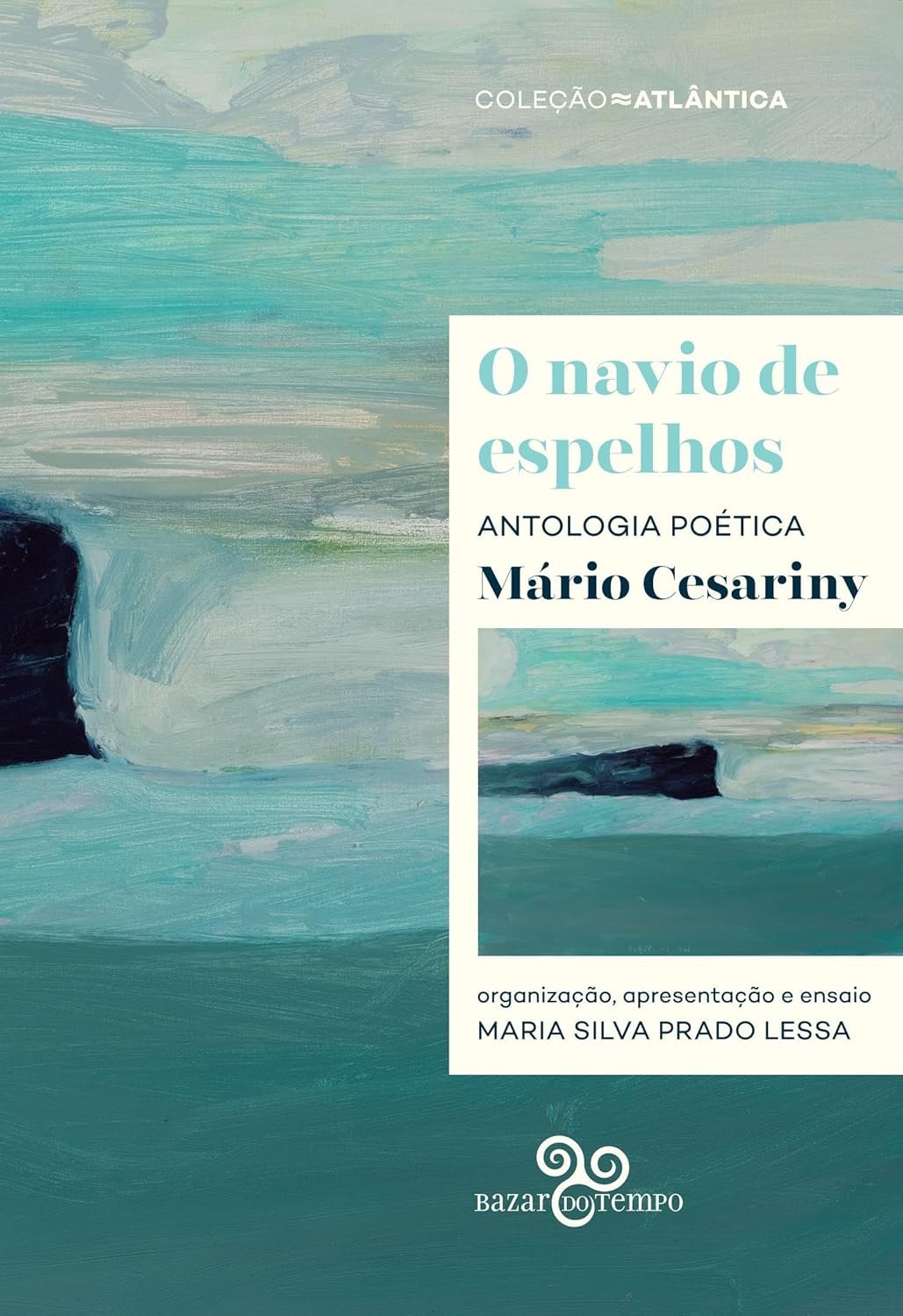 O navio de espelhos: Antologia poética
