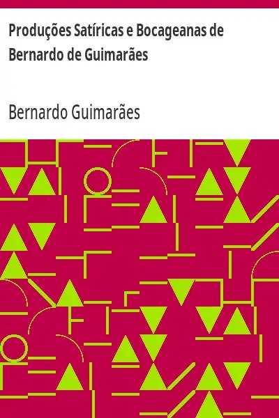 Produções Satíricas e Bocageanas