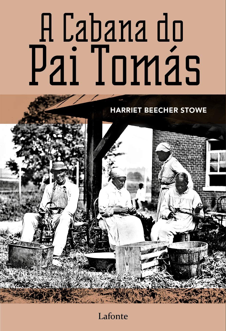 A Cabana do Pai Tomás: ou Vida entre os humildes