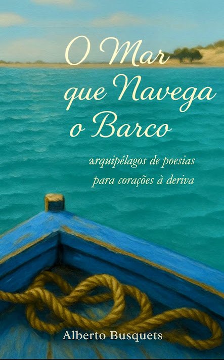 O Mar que Navega o Barco