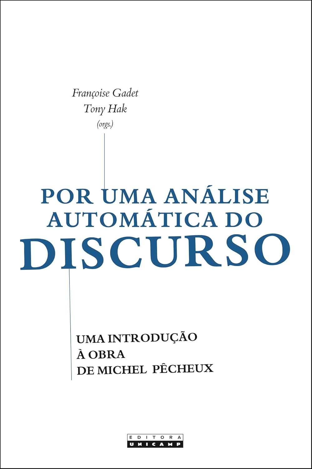 Por uma análise automática do discurso: Uma introdução à obra de Michel Pêcheux