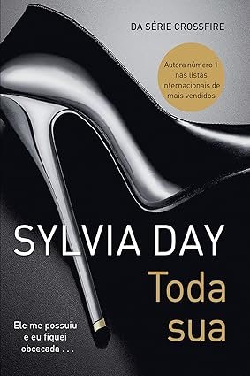 Toda sua (Crossfire Livro 1)